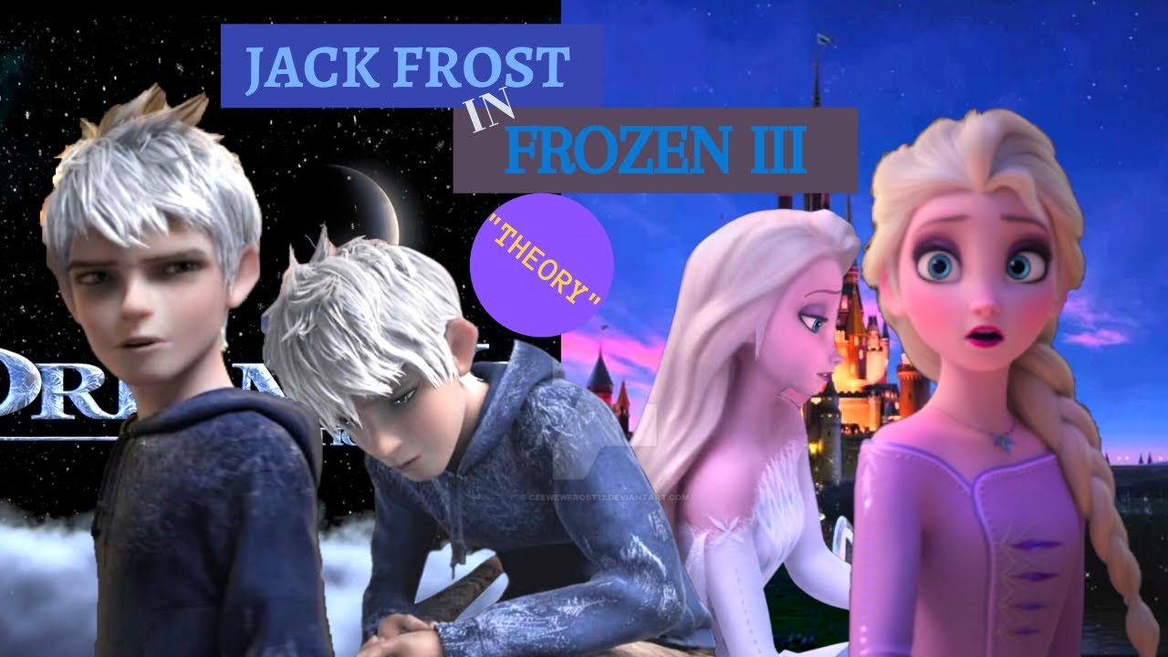 Jack Frost🧣In🎇Frozen 3✨Theory🤔(Please Read Description👇👇)