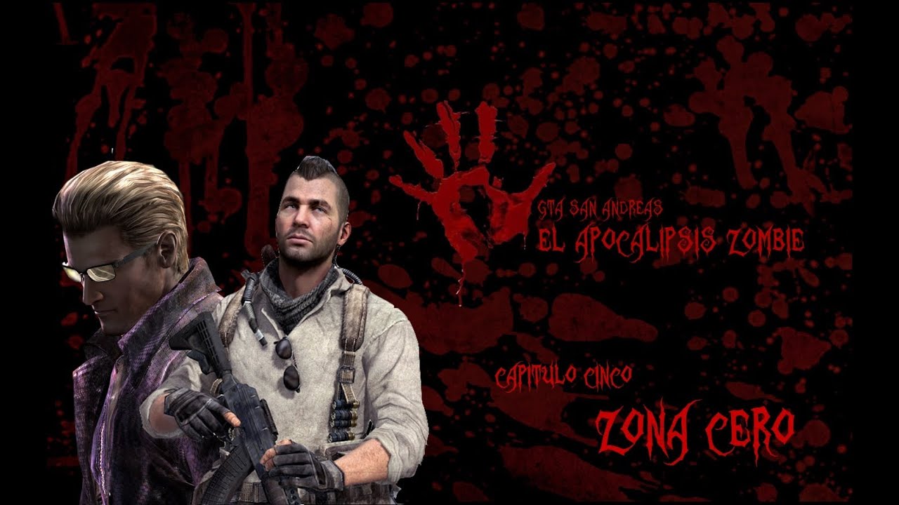 GTA San Andreas El Apocalipsis Zombie Capitulo 5: Zona Cero