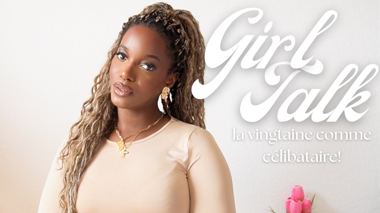 Mieux vaut être SEUL que mal mariée à 27 ans: la pression de la société //Girls Talk 💐🎀