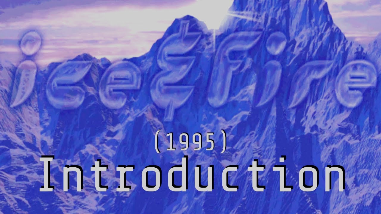 Playthrough Video #1 - Ice & Fire (1995) - Introduction