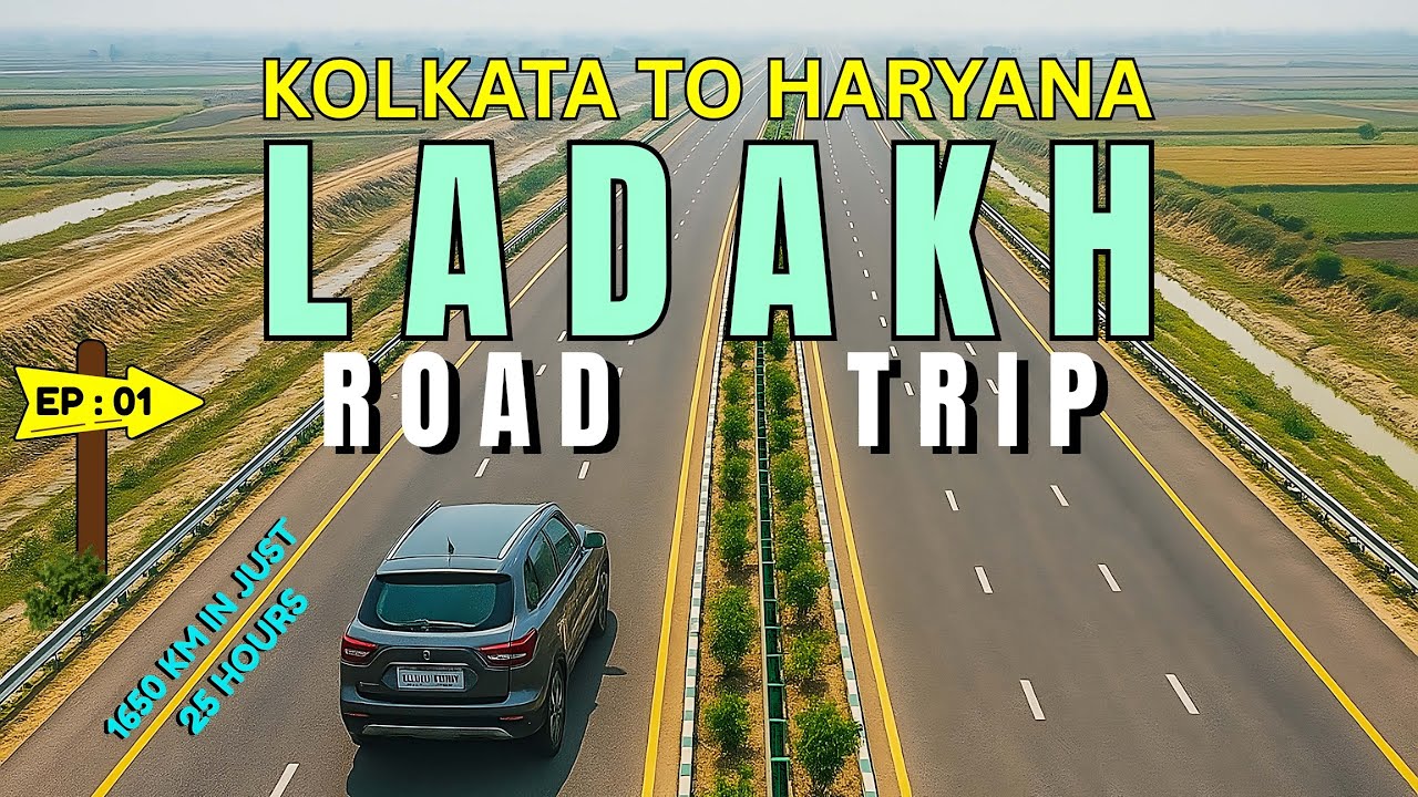 Kolkata to Haryana by Car | Ladakh Road Trip, EP - 1 | কলকাতা থেকে হরিয়ানা |  লাদাখ রোড ট্রিপ