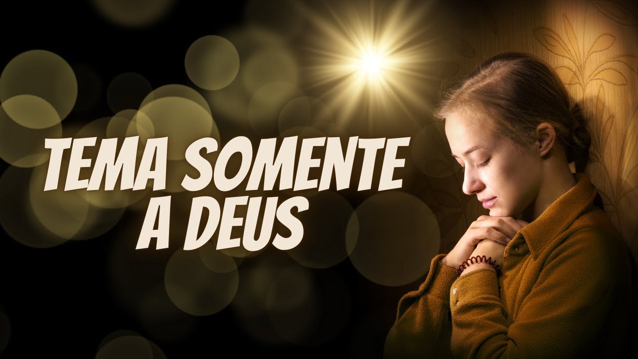 TEMA SOMENTE A DEUS