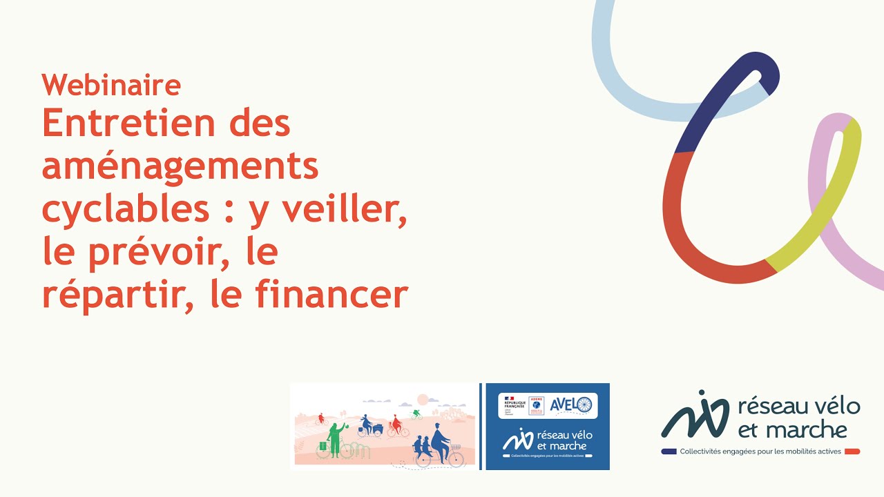 Webinaire - Entretien des aménagements cyclables : y veiller, le prévoir, le répartir et le financer