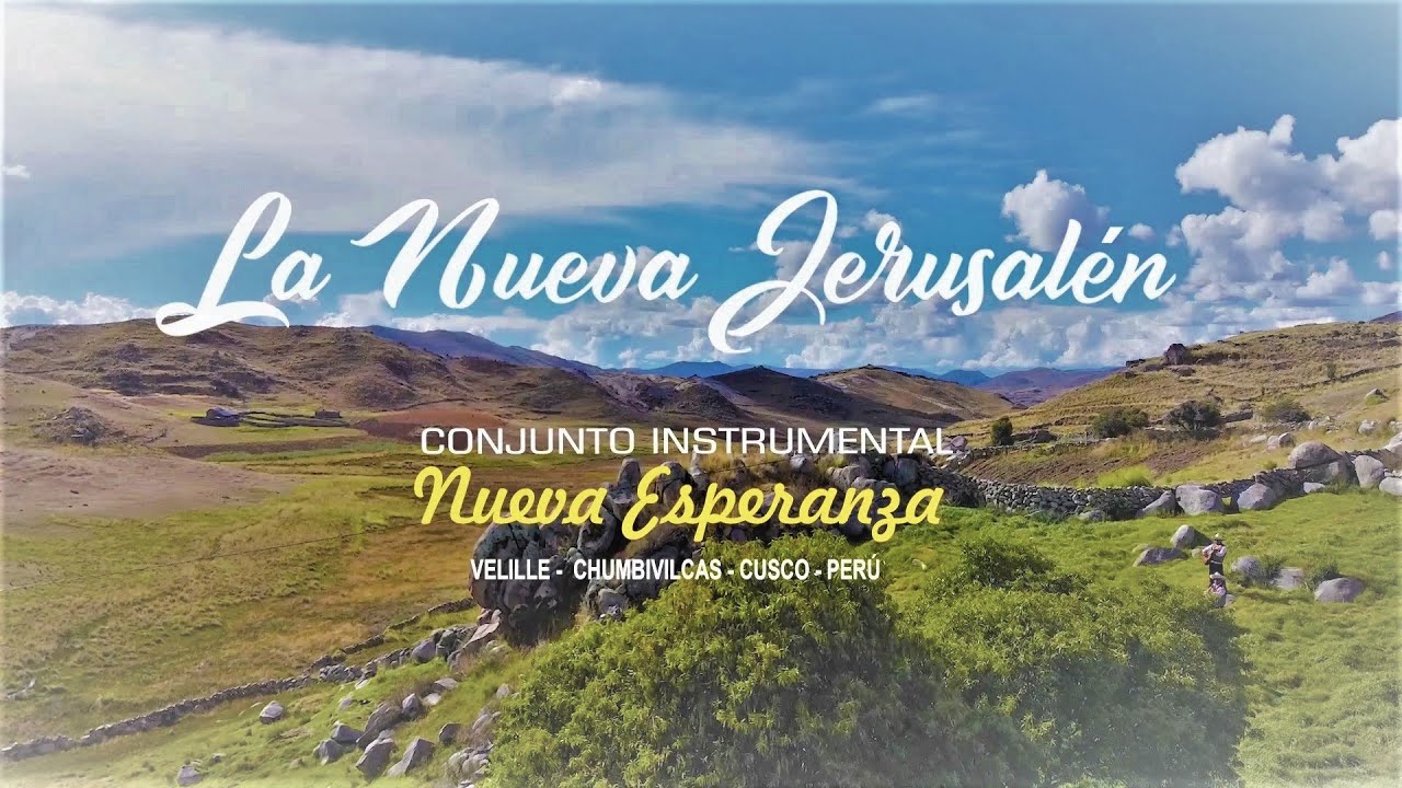 La Nueva Jerusalén - Nueva Esperanza (Video Oficial)