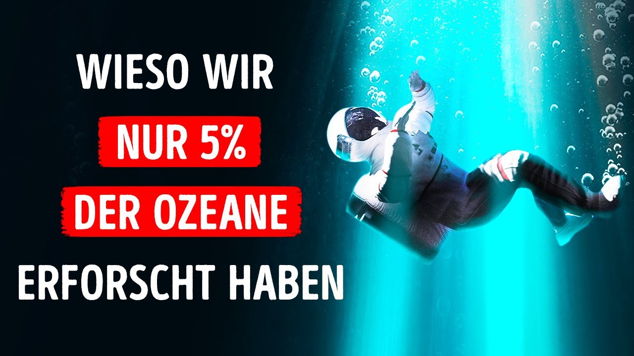Wir haben keine Ahnung, was sich in 95% der Ozeane verbirgt