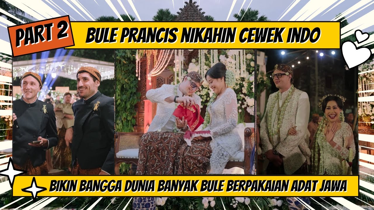 International Wedding French Man & Indonesian Woman in Traditional 