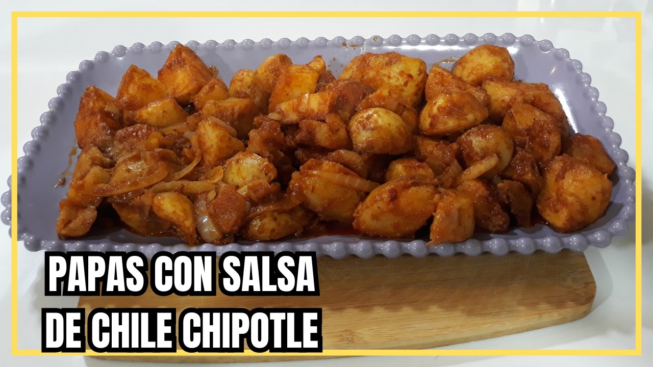 🌶️🥔 ¡Estas PAPAS con Salsa de Chile Chipotle te van a ENCANTAR! Receta fácil y deliciosa YA! 😍🔥