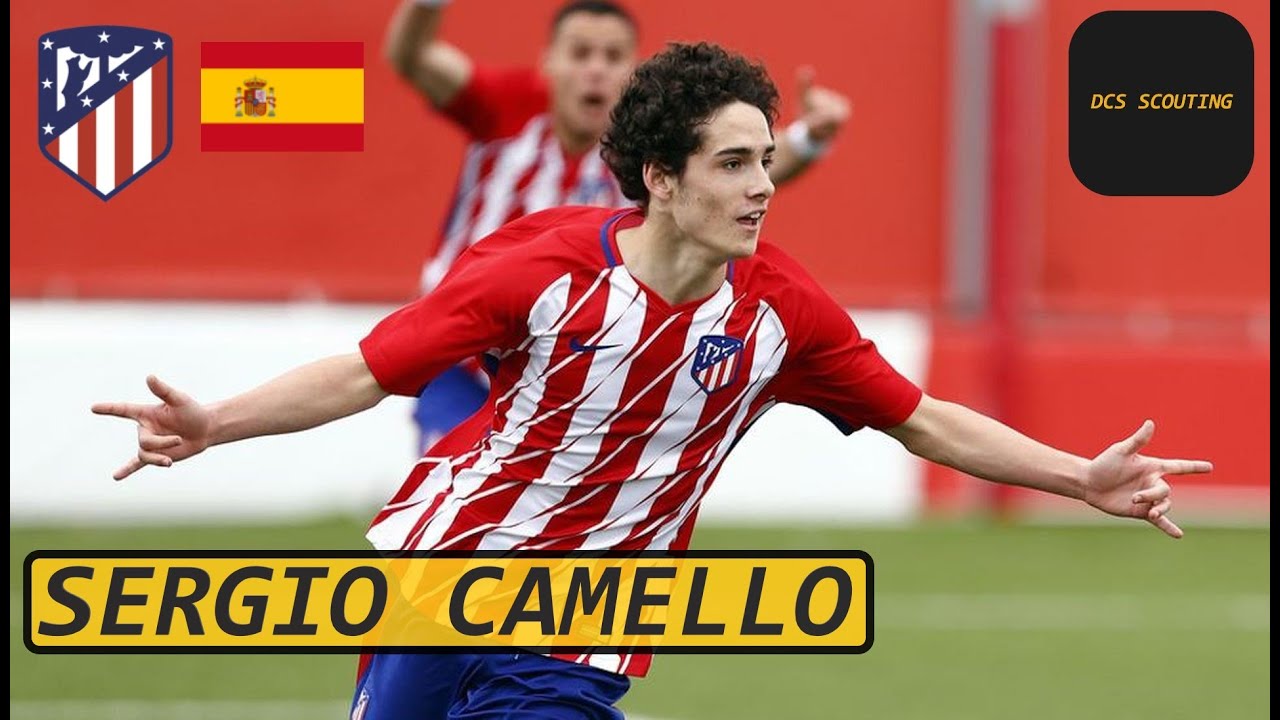 ✦ SERGIO CAMELLO ✦ ATL&Eacute;TICO MADRID │BEST SKILLS & GOALS │DCS SCOUTING WONDERKIDS ♛