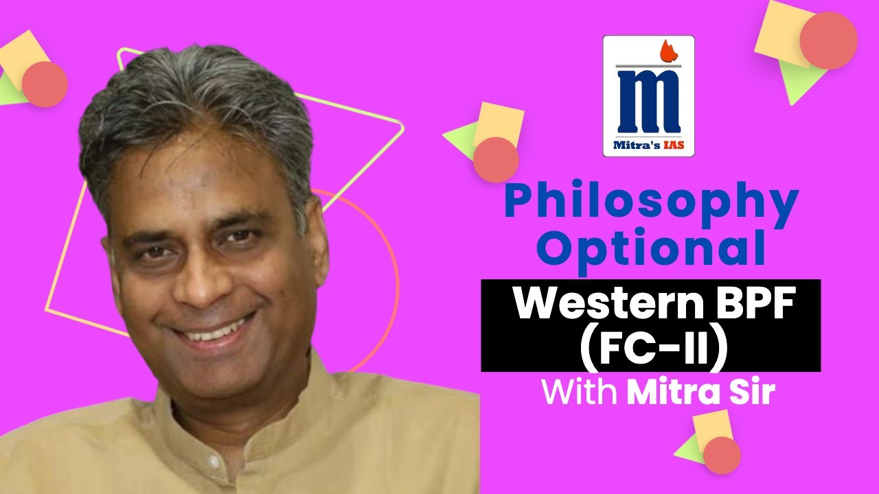 Foundation Class-II : Western Philosophy 'Big Picture Formation' (UPSC IAS Mains)