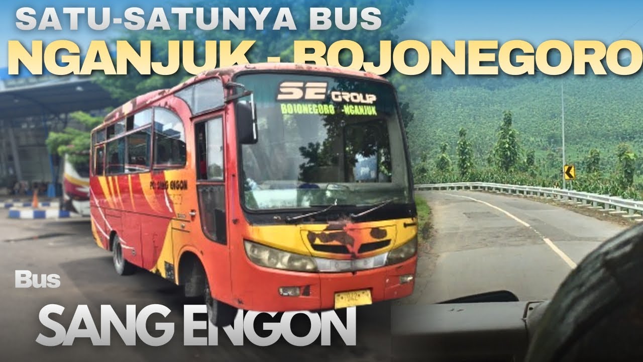 TERAKHIR‼️ Naik Bus Sang Engon Nganjuk–Bojonegoro | Tinggal 1 Armada 😱