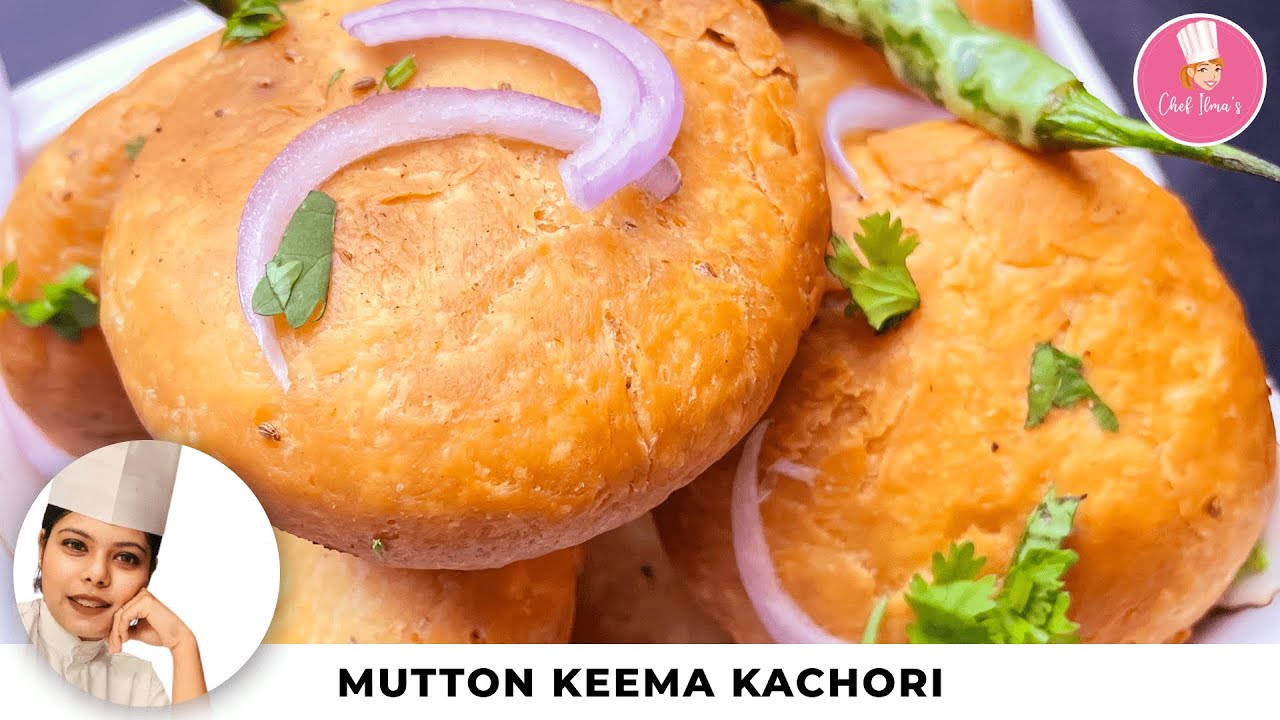 The Ultimate Mutton Keema Kachori Recipe: Perfectly Crispy and Flavorful | खस्ता कचौड़ी  | Chef Ilma