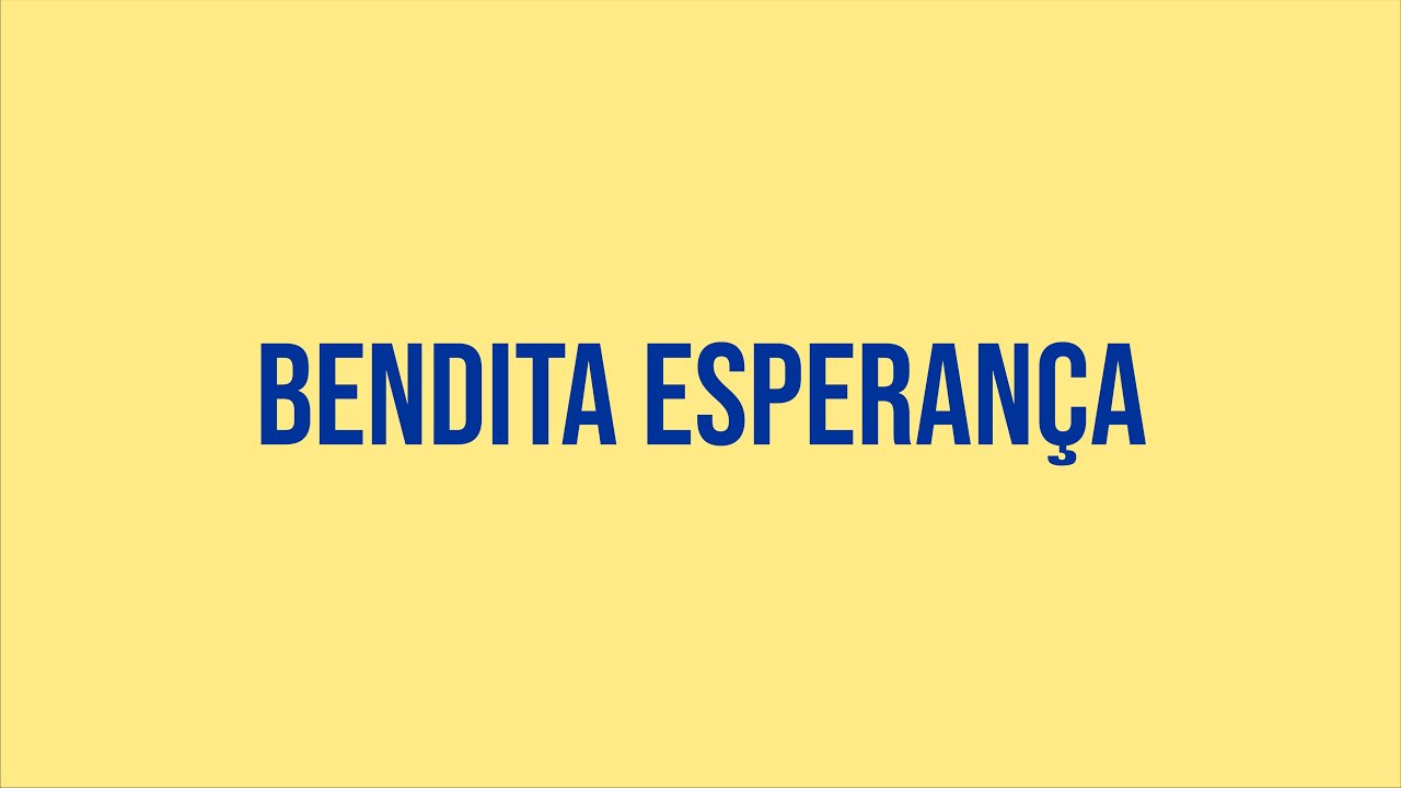 Bendita Esperança