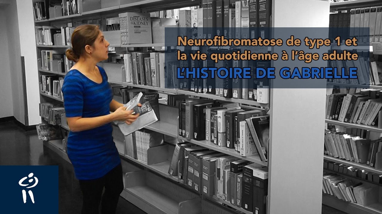 Neurofibromatose de type 1 : l’histoire de Gabrielle