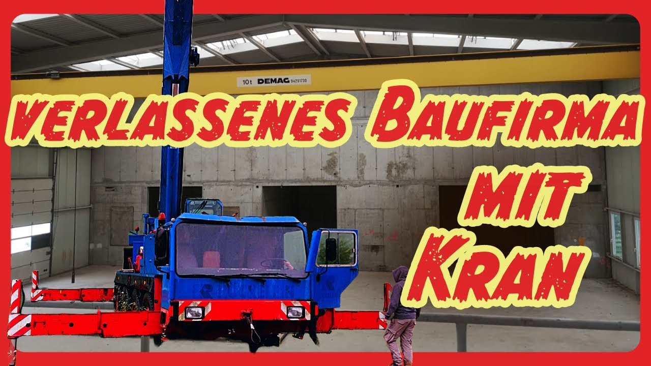 VERLASSENE Baufirma mit Kran gefunden!  - LOST PLACE - Urbex
