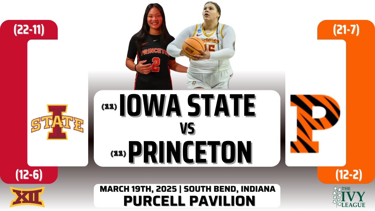 (11) Iowa State vs (11) Princeton | NCAA Tournament: First Four | 3.19.25