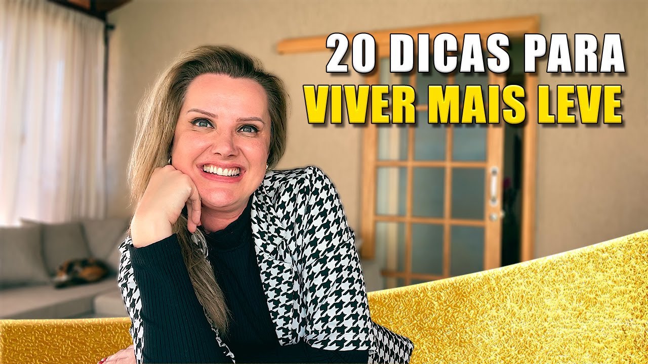 20 dicas para viver mais leve