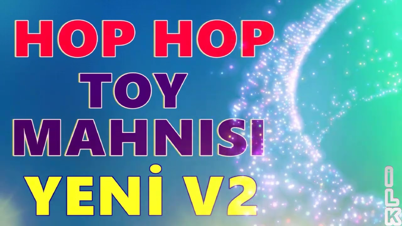 YENİ TOY MAHNILARI TEZE ŞEN TOY MAHNISI YENİ VERSİYA 2 İLK DEFE