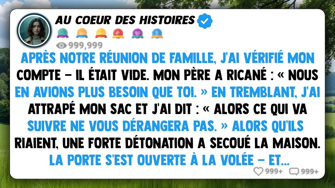 Après notre réunion de famille, j'ai vérifié mon compte — il était vide. Mon père a ricané...