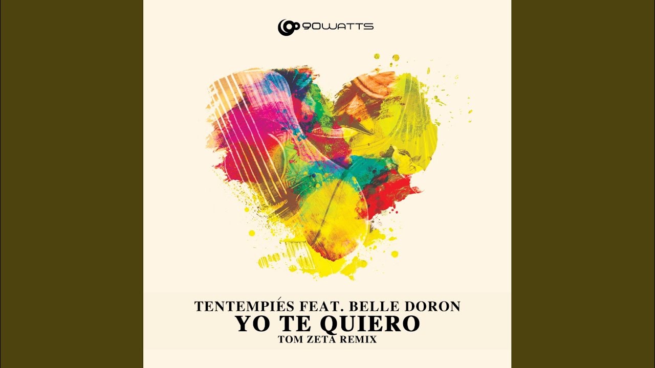 Yo Te Quiero (Tom Zeta Remix)