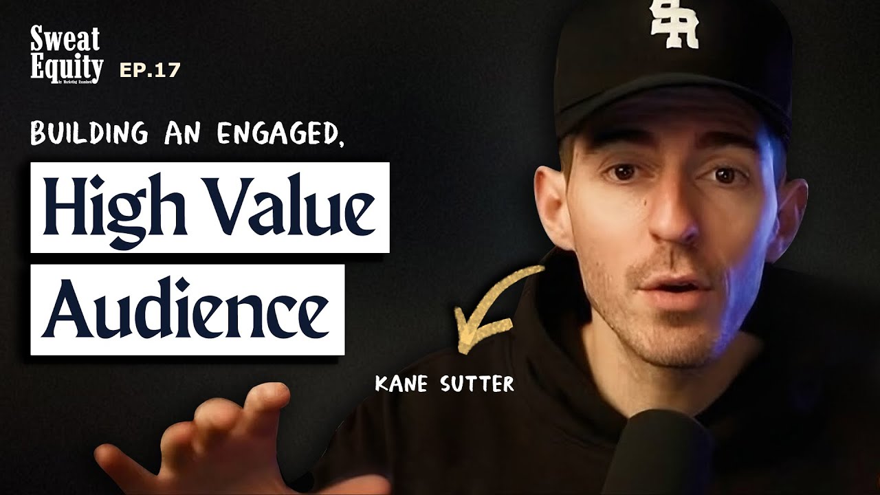 Stop trying to go VIRAL. How to Build a TRUE fanbase with Kane Kallaway. | Sweat Equity Ep. 17