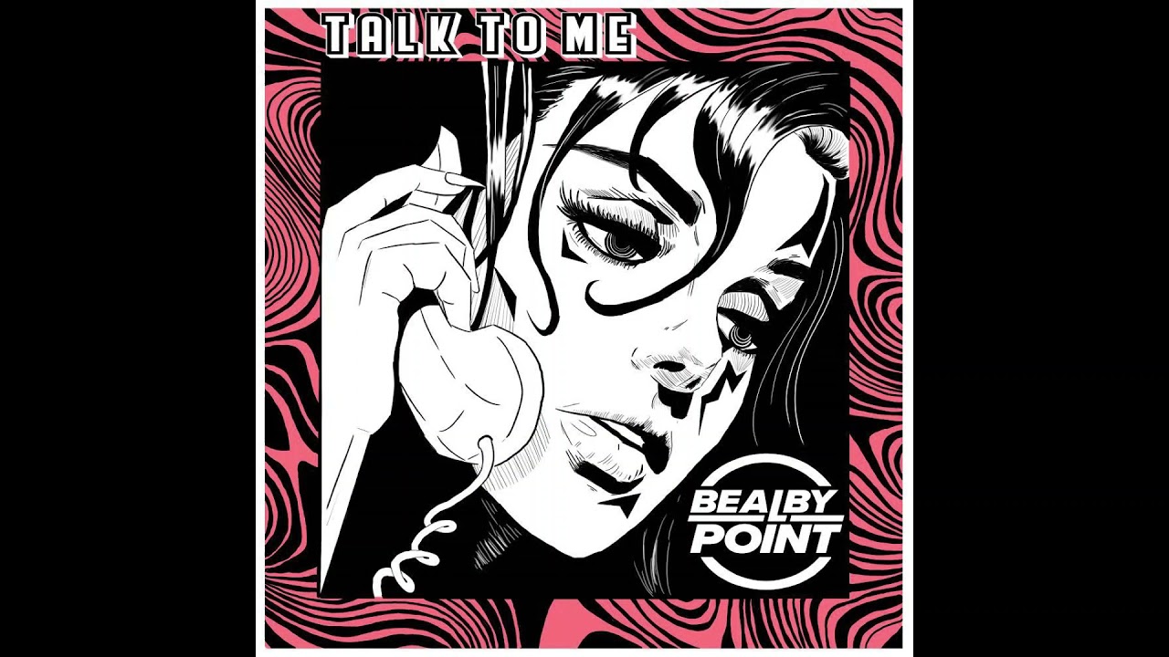 Bealby Point - Talk To Me (Official Audio)