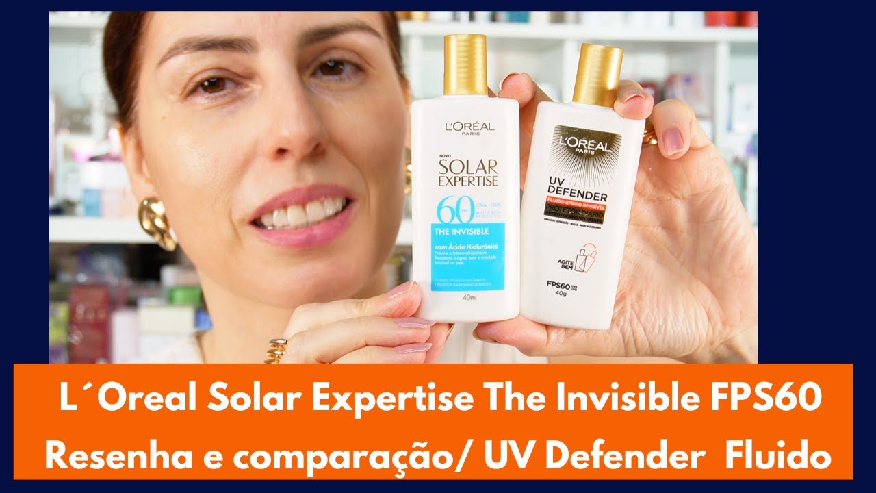 Loreal Solar Expertise The Invisible FPS60 resenha e comparação com Loreal UV Defender Fluido!