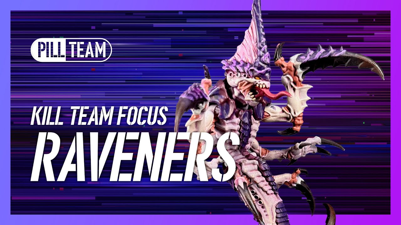 Kill Team Focus: Raveners