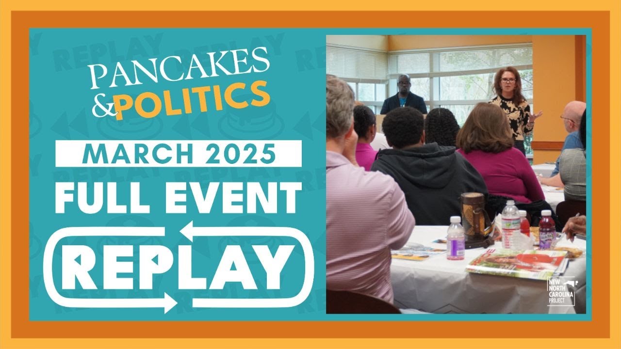 Pancakes & Politics | March 2025 | Bridging the Political Education Gap in NC Communities