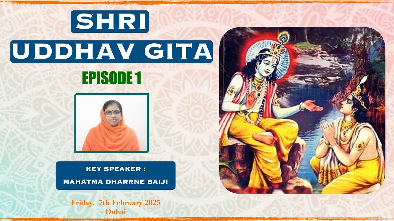 Shri Uddhav Gita (Episode-1) / Weekly Satsang - Friday, 7th February 2025