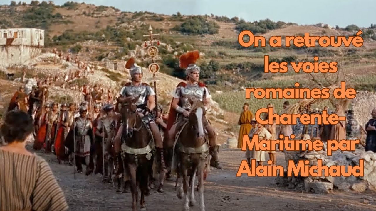 On a retrouvé les voies romaines de Charente-Maritime par Alain Michaud