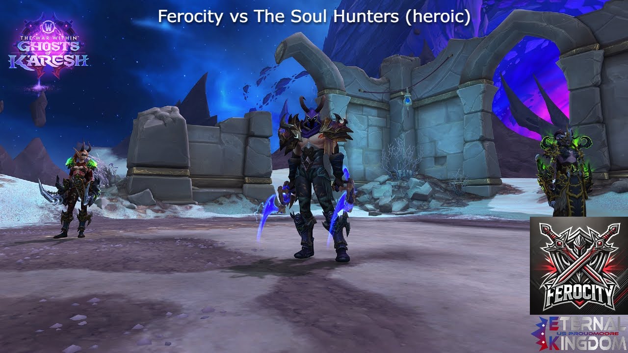 First kill - heroic The Soul Hunters vs Ferocity