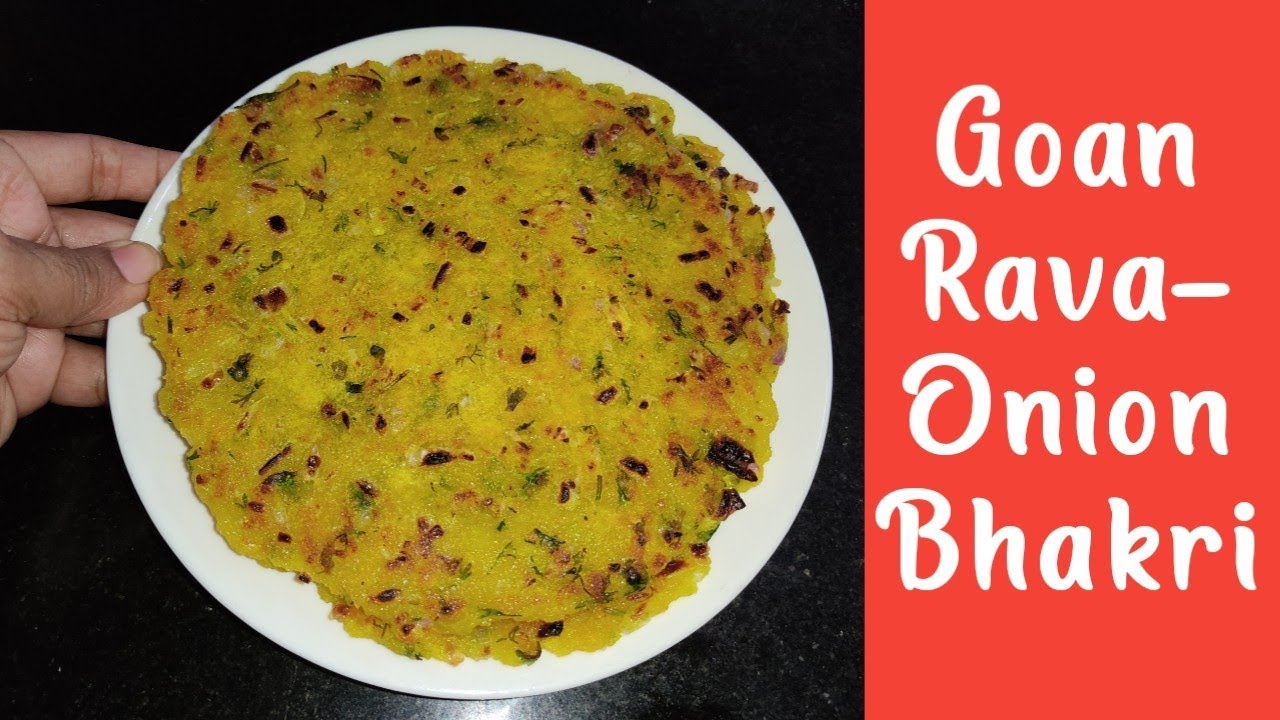 Best Goan Rava-Onion Bhakri | Breakfast or Tea Time Snacks | Goan Semolina-onion flat bread 😋☕