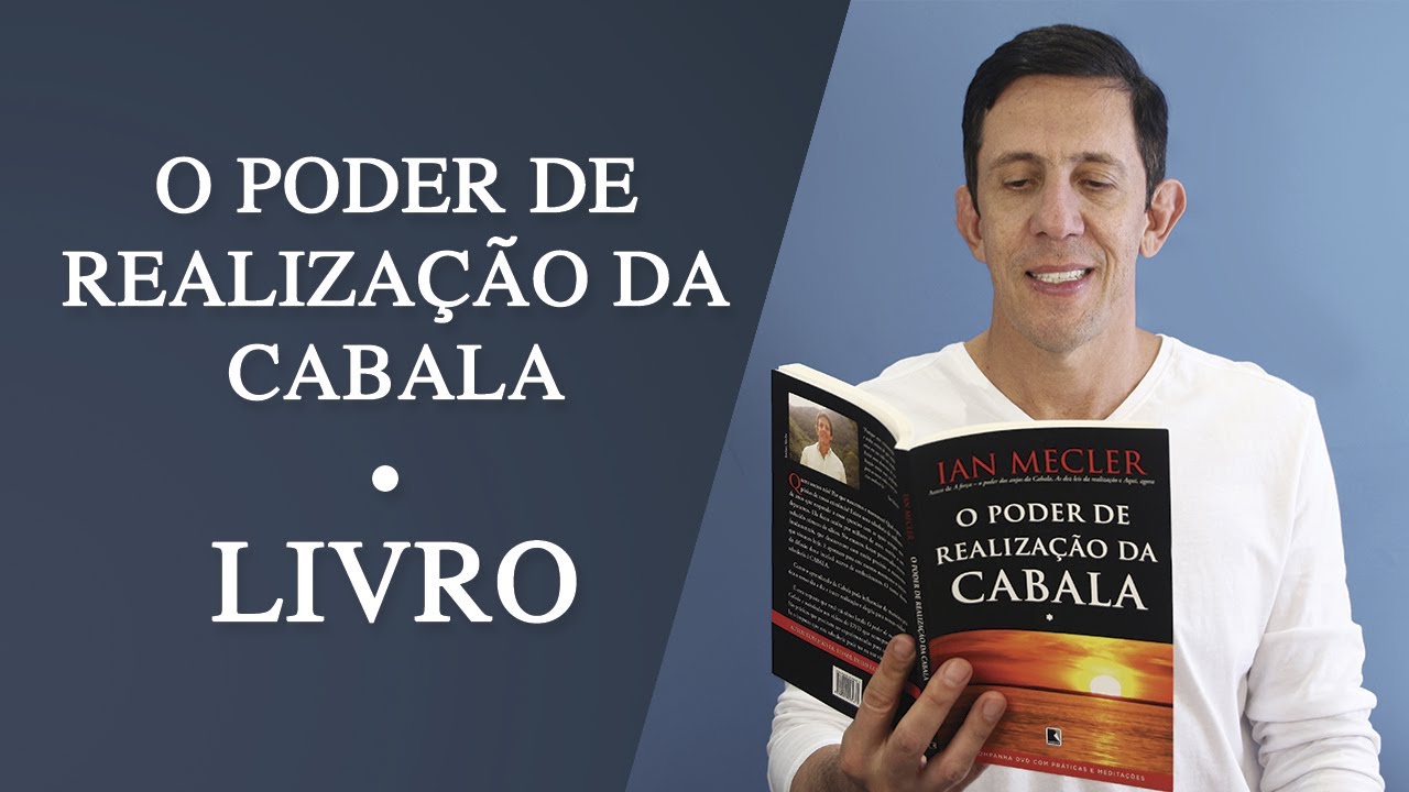 O Poder de Realização da Cabala  - Ian Mecler - Portal da Cabala