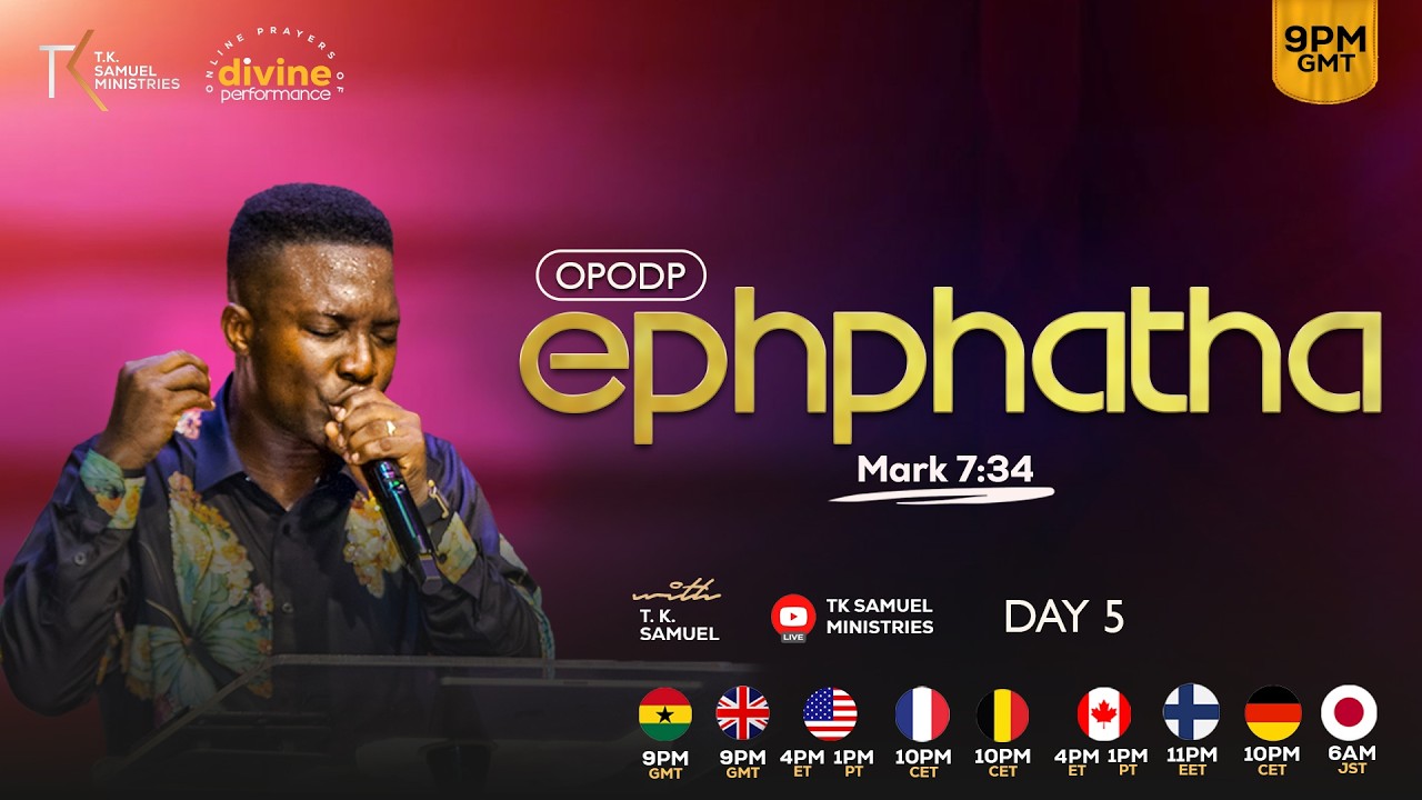 EPHPHATHA (BE OPENED) DAY 5 [OPODP] II WITH T.K. SAMUEL II KCC GLOBAL II 19.02.26