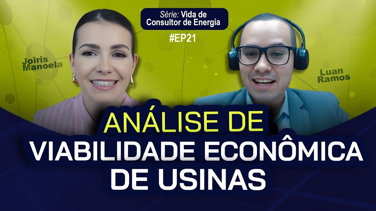 VDCE #21 - An&aacute;lise de Viabilidade Econ&ocirc;mica de Usinas