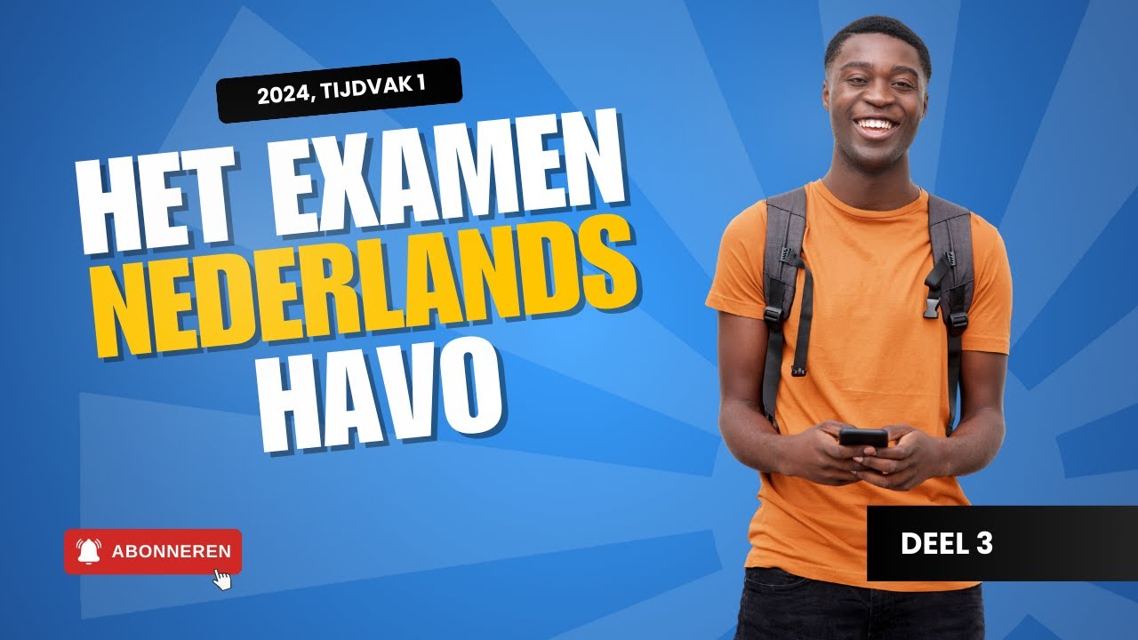Deel 3 - Het havo-eindexamen Nederlands: uitleg en examentips voor het eindexamen Nederlands (2025)