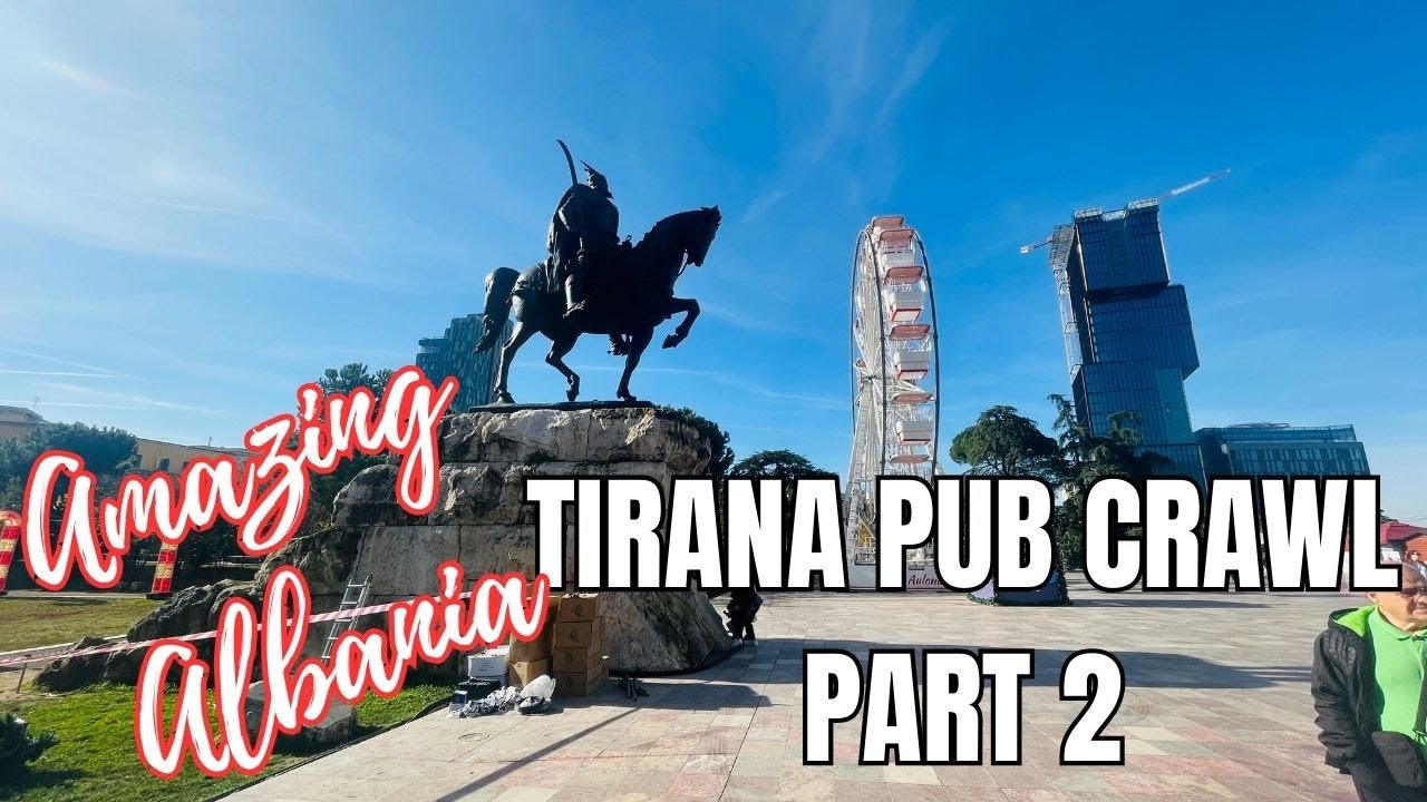 Ep 13 Part 2. Tirana Pub Crawl & Tourist Attractions. Hungover In Tirana, Saved By Meduza