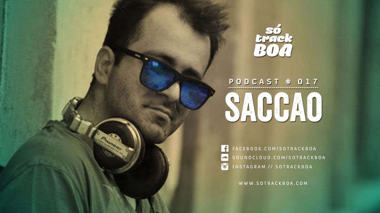 017 - Saccao @ SOTRACKBOA Podcast