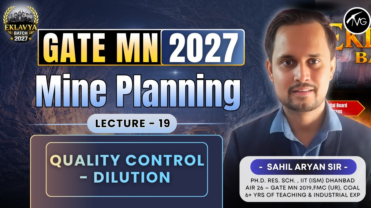 GATE MN 2027 Exam | Mine Planning L-19: Quality Control & Dilution | By Sahil Sir