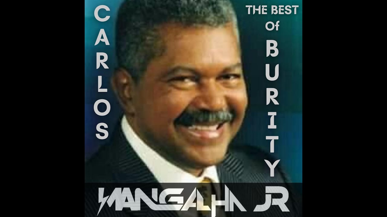 MIX THE BEST OF CARLOS BURITY - DJ MANGALHA JR