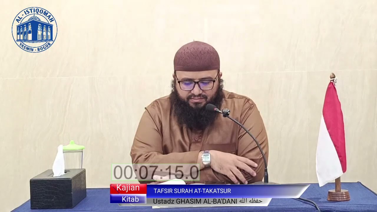 TAFSIR SURAH AT-TAKATSUR || Ustadz GHASIM AL-BA'DANI حفظه الله