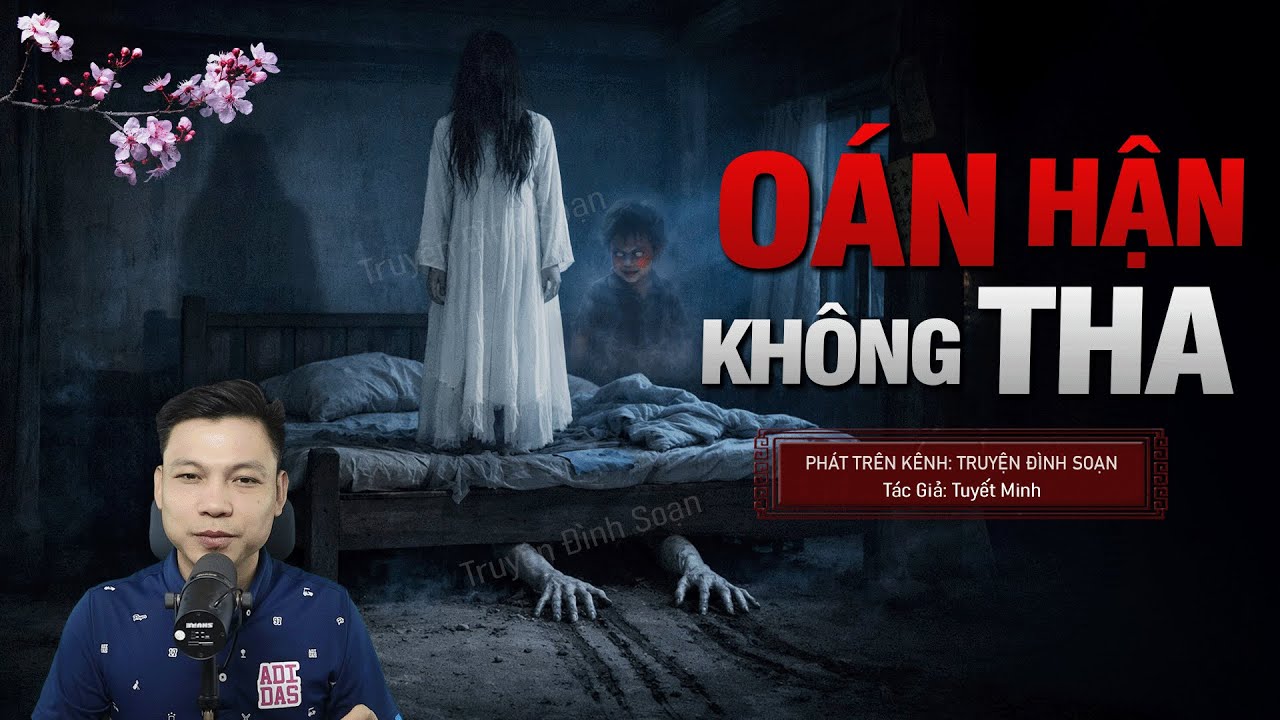 Truyện Ma Đình Soạn Mới: OÁN HẬN KHÔNG THA – Thỉnh Quỷ Linh Nhi Lấy Thai Đổi Lấy Giàu Sang
