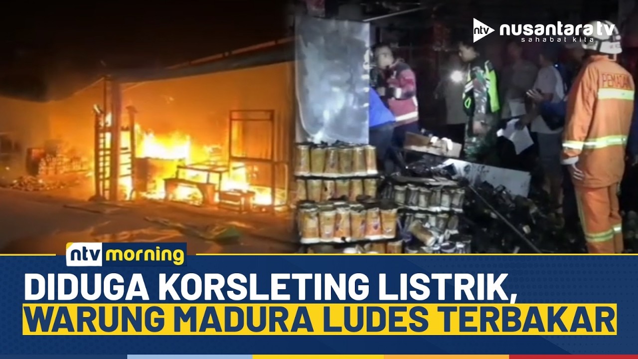 [LIVE] Warung Madura di Sumedang Ludes Terbakar, Diduga Akibat Arus Pendek Listrik | NTV MORNING