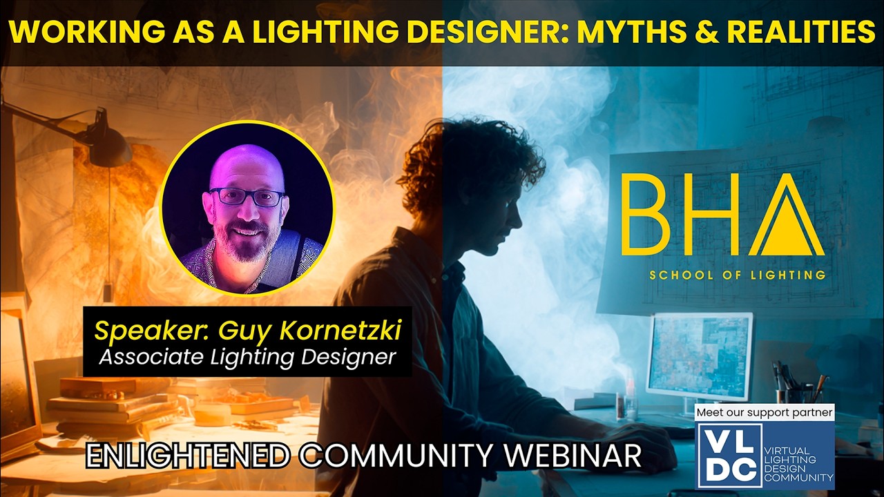 WORKING AS A LIGHTING DESIGNER: MYTHS & REALITIES with Guy Kornetzki