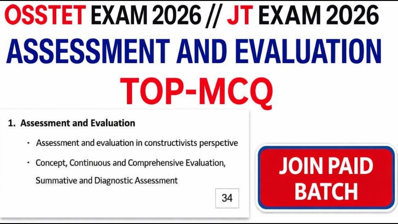 ASSESSMENT AND EVALUATION TOP-100 MCQ OSSTET EXAM 2026