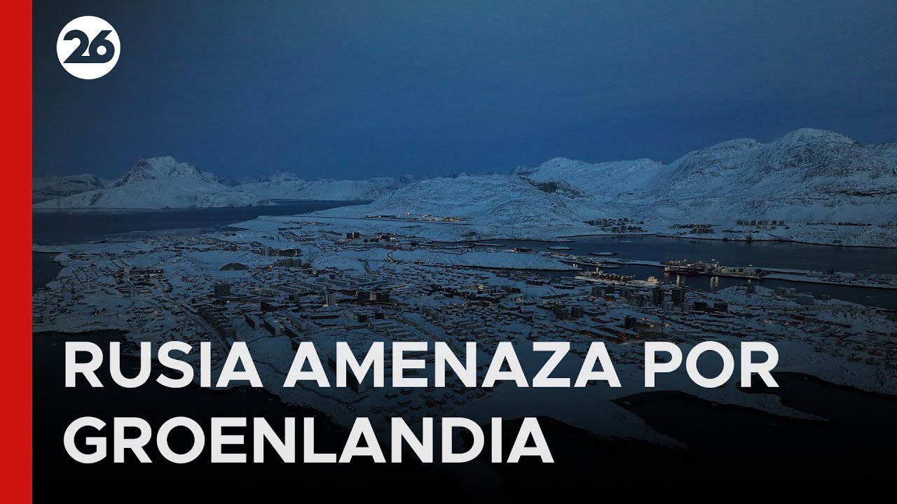 🚨 RUSIA AMENAZA POR GROENLANDIA | Tomará contramedidas si se militariza la isla estratégicamente