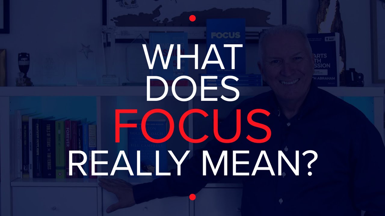 What does FOCUS really mean?