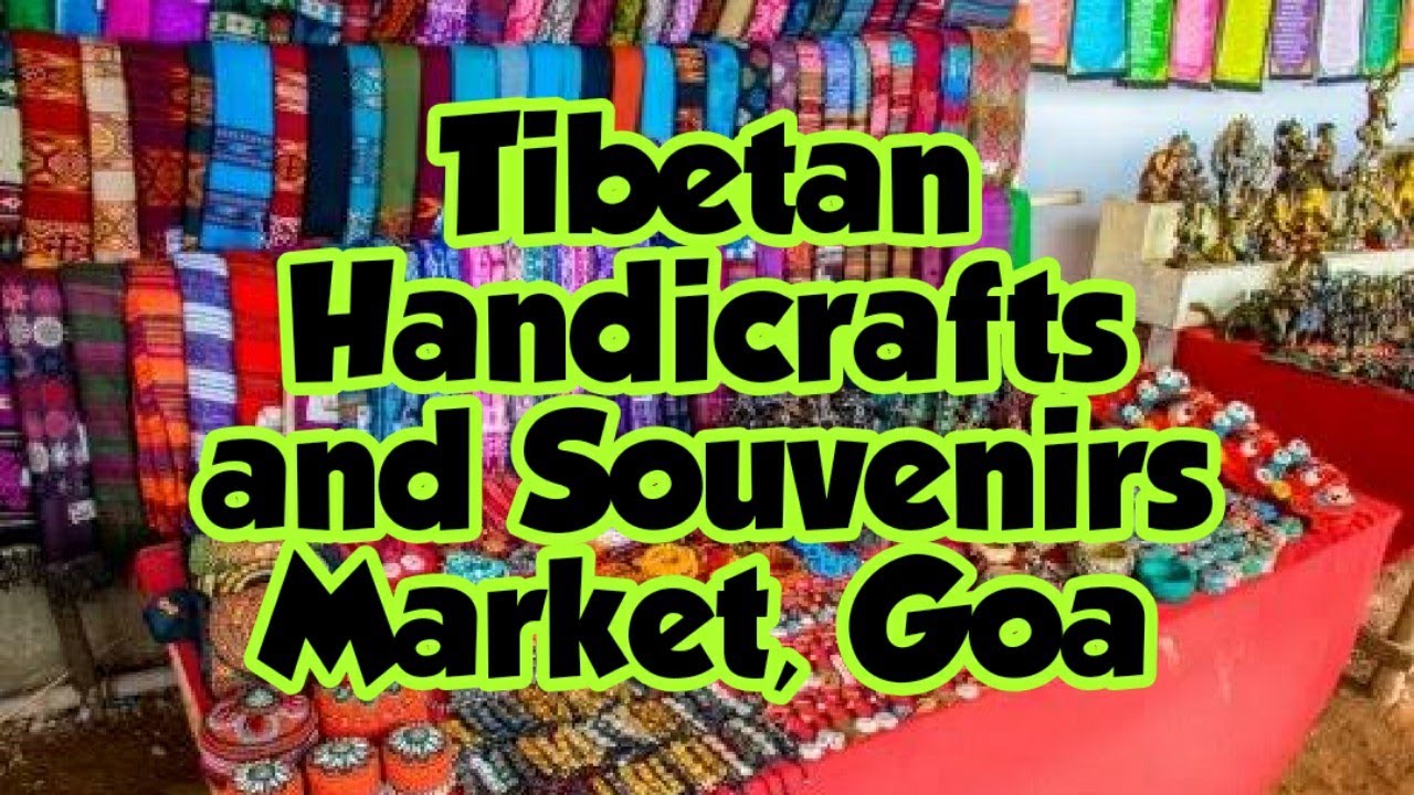 Tibetan Handicrafts and Souvenirs Market, Goa