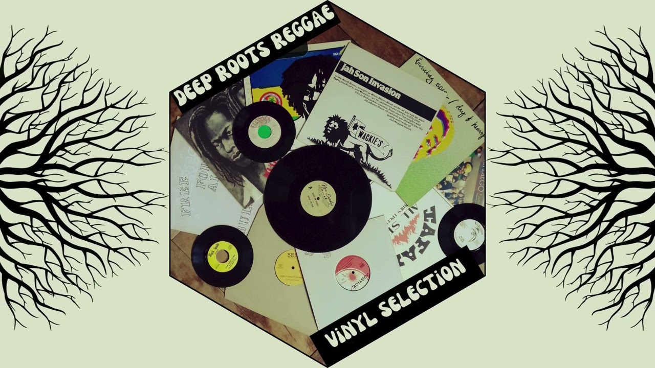 DEEP ROOTS REGGAE  MIX VINYL SELECTION