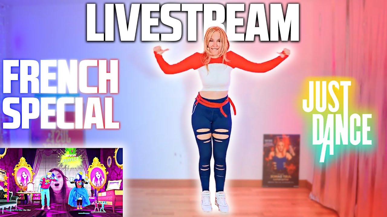 Dancing to FRENCH SONGS to celebrate the National Day 🇫🇷 (EN Just Dance stream - July 14th 2024)